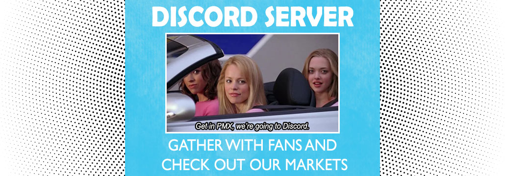 PMX's Discord server welcomes fans, dealers, and artists.