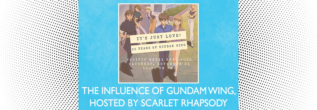 Anime Panel: It's Just Love: 25 Years of Gundam Wing
