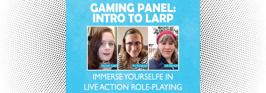 Gaming Panel: Intro to LARP