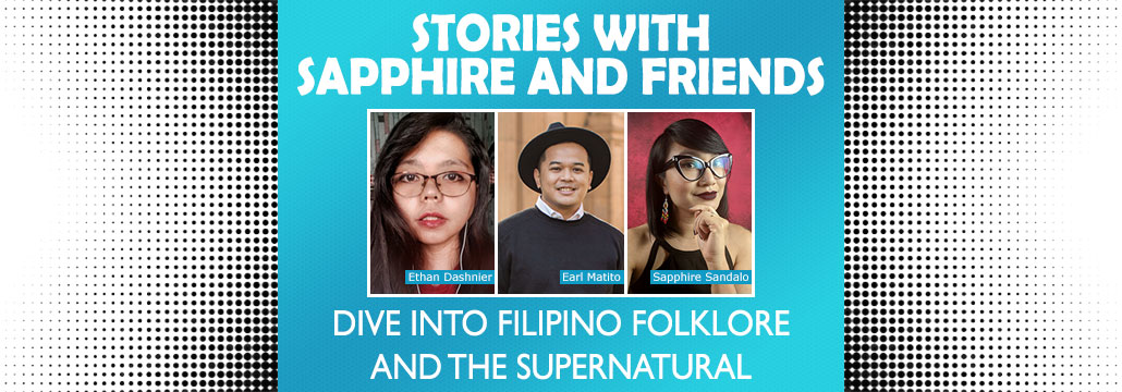 Stories With Sapphire And Friends dives into Filipino folklore and the supernatural